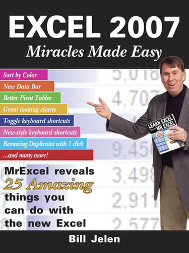 Excel 2007 Miracles Made Easy