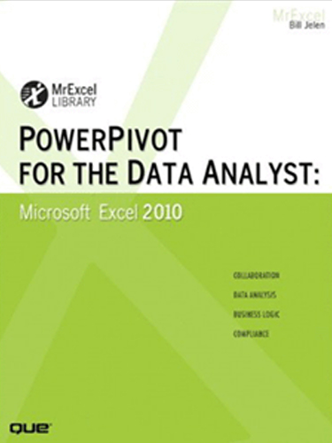 PowerPivot For The Data Analyst: Microsoft Excel 2010