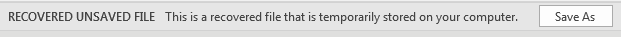 The message bar says "RECOVERED UNSAVED FILE" and warns you that it is temporarily stored on your computer. A button offers to Save As.